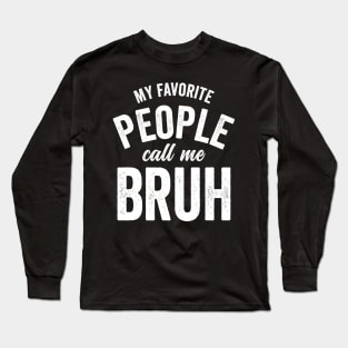 My Favorite People Call Me Mama Long Sleeve T-Shirt